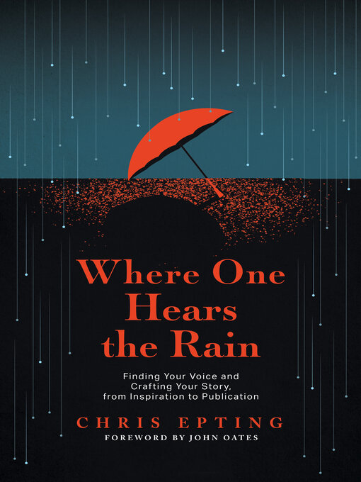 Title details for Where One Hears the Rain by Chris Epting - Available